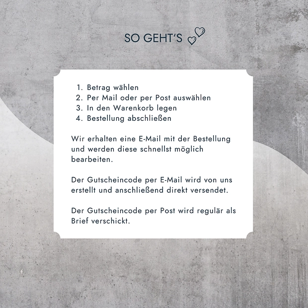 Erklärung  Anleitung mit der Überschrift So gehts und Herzsymbolen Darunter steht eine vierteilige Liste zum Einlösen eines Gutscheins Betrag wählen per Mail oder Post auswählen in den Warenkorb legen und Bestellung abschließen Es folgt ein Hinweis dass der Gutschei